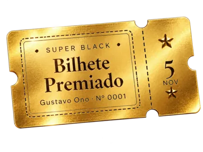 Bilhete premiado dourado, Super Black, 5 de novembro