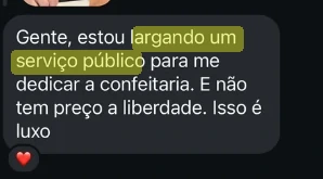 Aluna: estou largando um serviço público para me dedicar à confeitaria