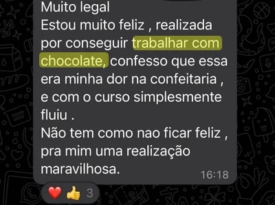 Aluna: estou muito feliz, realizada por conseguir trabalhar com chocolate